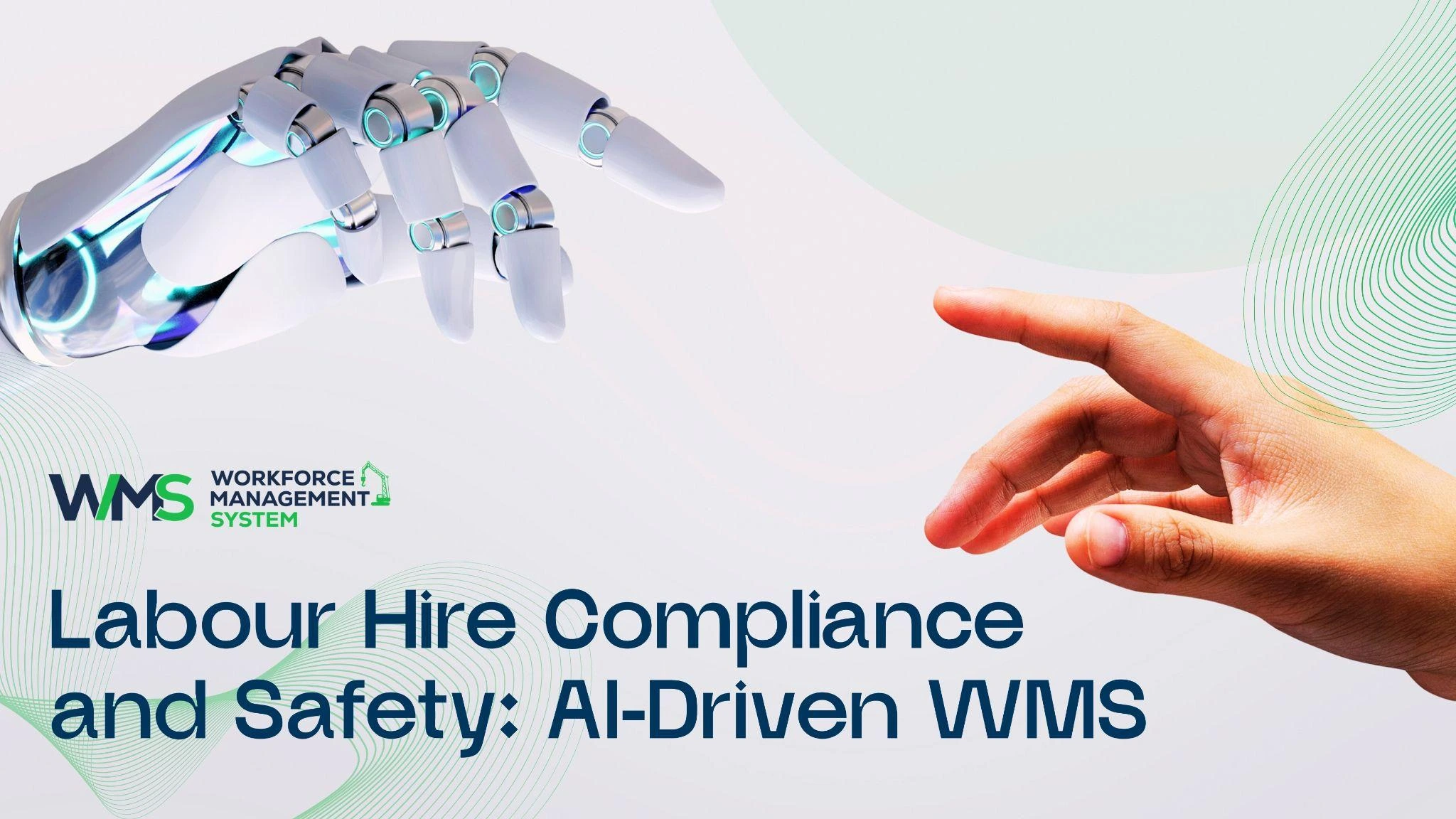 Labour Hire Compliance and Safety: AI-Driven WMS